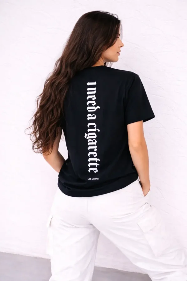 I Need A Cigarette Tee